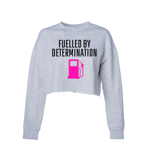 Crop top Fuelled by determination