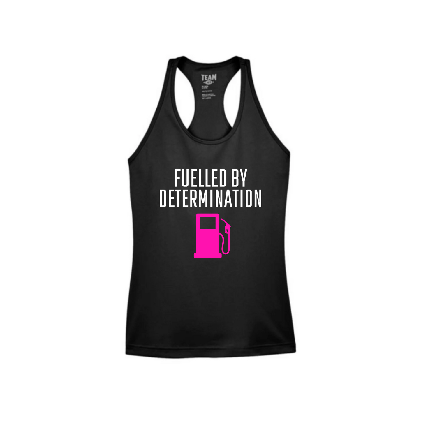 Fuelled by determination - Camisole